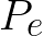  {\Huge \[ P_{e} \] } 
